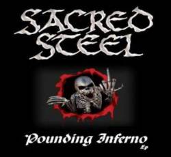 Sacred Steel : Pounding Inferno